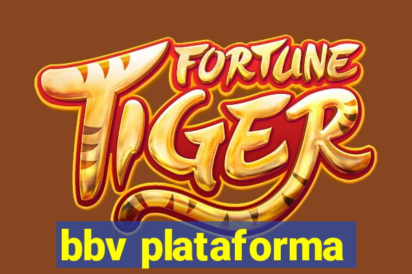 bbv plataforma